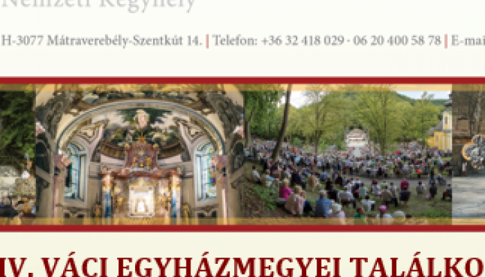 XIV. VÁCI EGYHÁZMEGYEI TALÁLKOZÓ